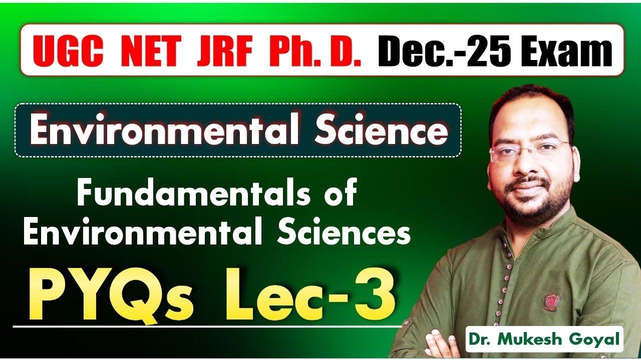 PYQs Environmental Science UGC NET Dec-25 Exam IIDr. Mukesh Goyal