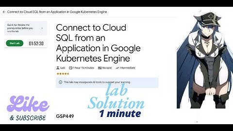 Connect to Cloud SQL from an Application in Google Kubernetes Engine || GSP449