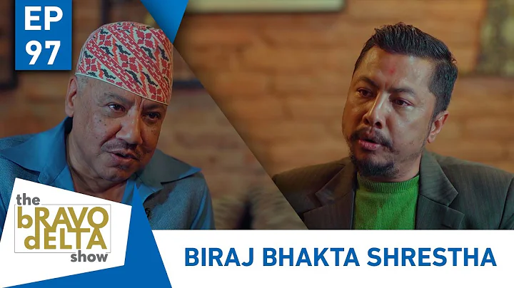 tHE bRAVO dELTA show | Biraj Bhakta Shrestha | Bhu...