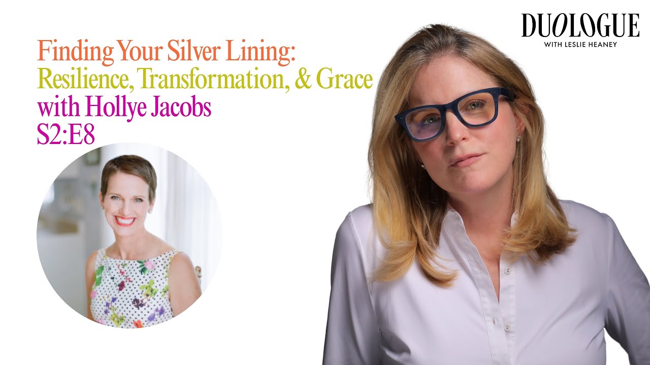 Finding Your Silver Lining: Resilience, Transformation, & Grace with Hollye Jacobs