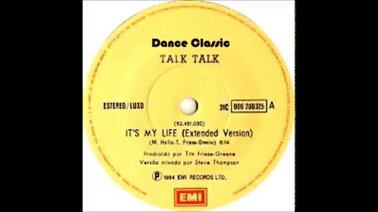 Talk Talk It's My Life (Extended Version) YouTube Talk Talk It's My Life (Extended Version) YouTube