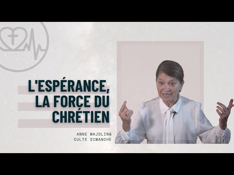 L'Espérance, la force du chrétien | Replay Culte | Eglise Connexion Vie | Pst Anne Majdling