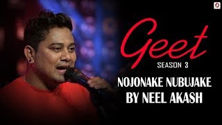 Nojonake Nubujake - Neel Akash | Geet (Season 3) | Pratidin Time | Dhwani Records chords