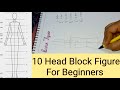 How To Draw 10 head Basic Block Figure For Beginners / बेसिक ब्लॉक फिगर बनाना सीखें !