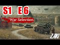 War Selection S1 Episode 6