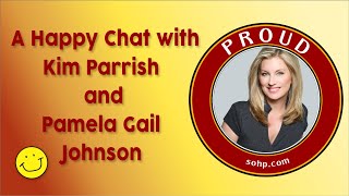 Happiness Happens Month - 2022 with Kim Parrish: Proud