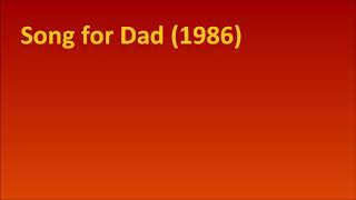 Song for Dad (1986)