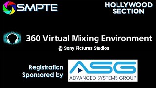 SMPTE HOLLYWOOD presents 360 Virtual Mixing Environment