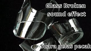 GLASS BROKEN SOUND EFFECT SUARA GELAS PECAH