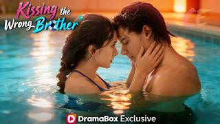Download Lagu Kissing the Wrong Brother #gof31#Dramabox【Full DramaCheck the PinnedComment】 MP3