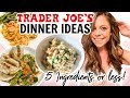 5 TRADER JOES MEALS WITH 5 INGREDIENTS OR LESS! TRADER JOES DINNER IDEAS!