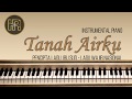 Tanah Airku | Lagu Wajib Nasional Indonesia (Instrumental Piano)