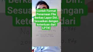 Contoh Format Penamaan File Berkas Lapor Diri.Sesuaikan dengan ketentuan dari LPTK #ppg2025 #infoppg