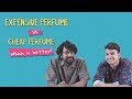 Expensive Perfume Vs Cheap Perfume - Which Is Better? | Ft. Aakansha & Sonali | Ok Tested