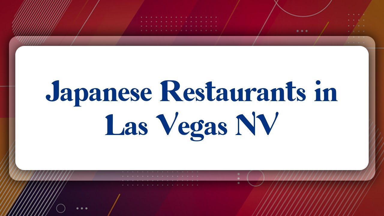 Top 10 Japanese Restaurants in Las Vegas, NV YouTube