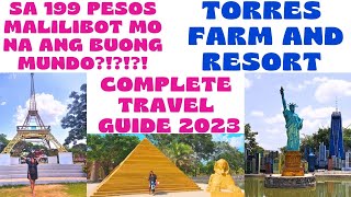 PART 1: TORRES FARM AND RESORT COMPLETE TRAVEL GUIDE 2023 | EVERYTHING YOU NEED TO KNOW IS HERE!