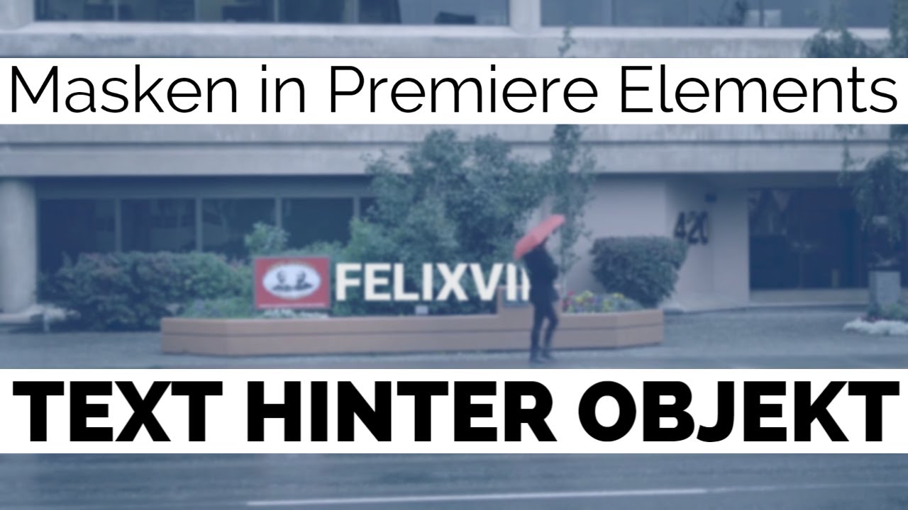Erweiterte Effekte in Adobe Premiere Elements: Masken, Text hinter Objekten / Personen, Klonen