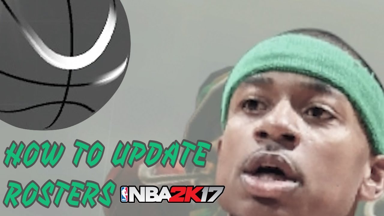 How To Update Roster In Nba 2K17