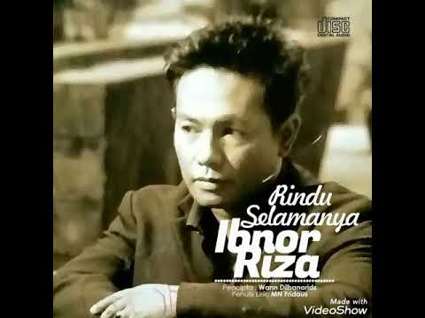 IBNOR RIZA - RINDU SELAMANYA