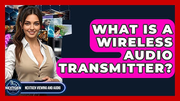 What Is A Wireless Audio Transmitter? - NextGen Viewing and Audio