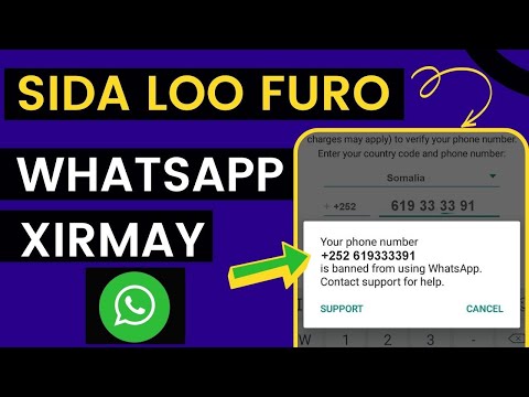 Sida loo furo WhatsApp Xirmay || WhatsApp banned Number Fixed 100%