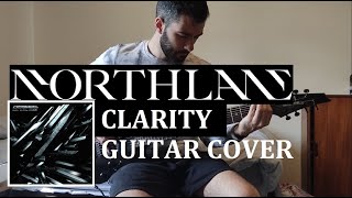 Northlane - Clarity (Guitar Cover)