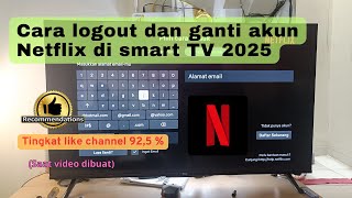 Cara logout dan ganti akun Netflix di Smart TV (Android TV) 2025