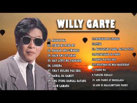 Willy Garte Songs Nonstop 2021 | Best of Willy Garte | Filipino Music | FULL ALBUM