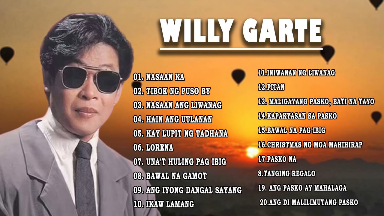 Willy Garte Songs Nonstop 2021  Best of Willy Garte  Filipino Music  FULL ALBUM