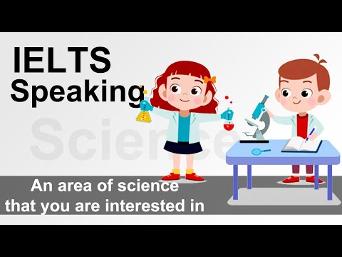 興味のある科学分野を説明してくださいIIELTS Speaking I Sep to Dec Cue Cards 2020