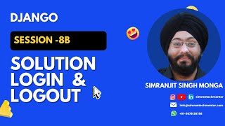 Session 8b Solution Login & Logout | Simranjit Singh Monga