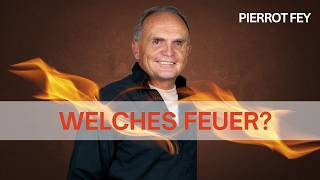 Pierrot Fey - Welches Feuer (Pfingstkonferenz 22.05.2026 - 20:00Uhr)