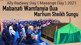 ALLY BADAWY DAY 2021 | MARHUM SHEIKH SUNGU | AFANYIWA DUA MAALUM NA WANAFUNZI WAKE ( MABANATI )