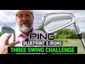 Testing Ping Blueprint S irons | THREE SWING CHALLENGE