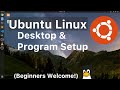 Desktop Setup and My Must Have Apps on Ubuntu | Beginners Linux Guide