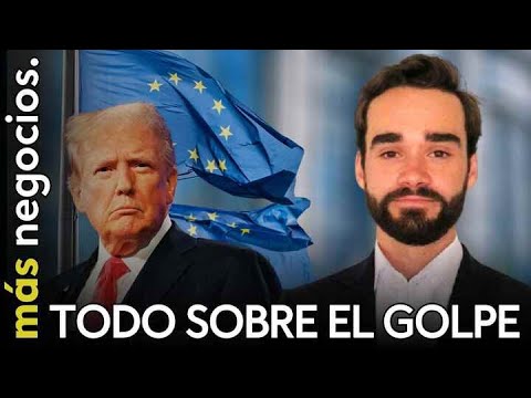 Todo sobre el golpe de los aranceles de Trump en Europa: "Podr&iacute;a obligar al BCE a bajar tipos"
