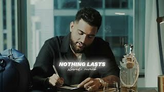 Nothing Lasts (lofi + perfectly slowed) - Karan Aujla ft. Divine