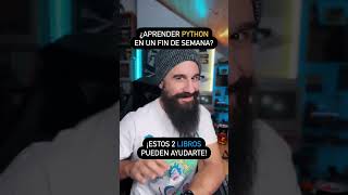 ¿PYTHON en un Fin de Semana?