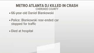 Metro Atlanta DJ killed in Cherokee County crash, deputies say
