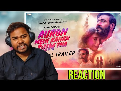 Auron Mein Kahan Dum Tha Trailer Reaction | Ajay Devgan | Tabu, Jimmy| Abhishek.d Reaction
