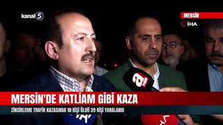 Mersinde Katliam Gibi Kaza 10 Ölü Hayatını Kaybedenlerin Kimlikleri Açıklandı