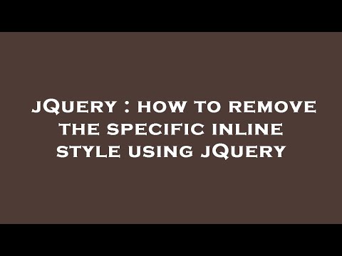jQuery : how to remove the specific inline style using jQuery