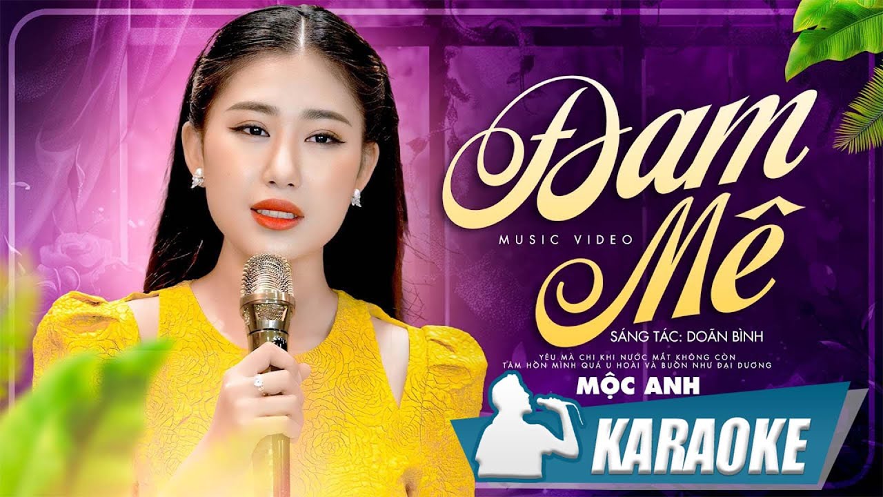 KARAOKE Đam Mê - Mộc Anh | Karaoke beat chuẩn chât lượng cao