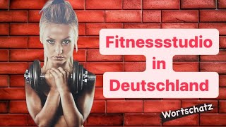 Fitnessstudio in Deutschland (mit Wortschatz) #fitness #sports #deutsch