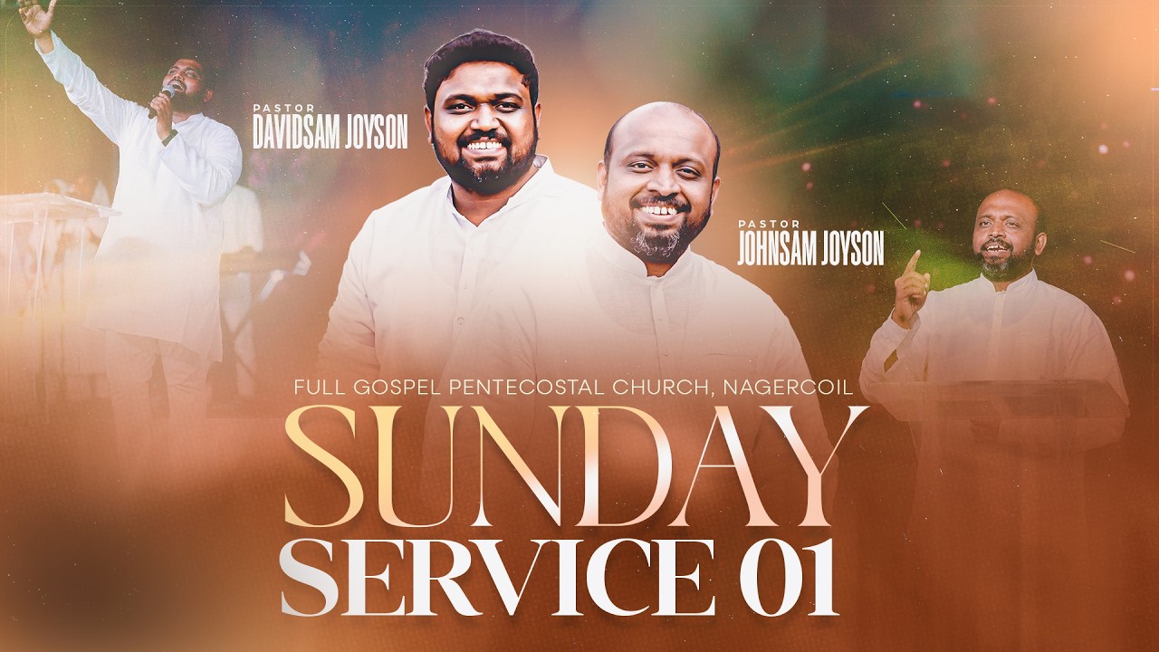 SUNDAY SERVICE - 01 (08-03-2026)​​ | JOHNSAM JOYSON | DAVIDSAM JOYSON | FGPC NAGERCOIL