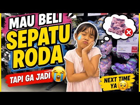 Pengin belikan sepatu roda buat kaka Mim. 