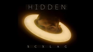 Scxlag - Hidden (Audio)