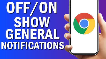 How To Turn On/Off General Notifications On Google Chrome Browser App