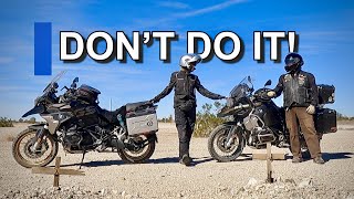 The DESERT DIRT & SAND is KICKIN' OUR BUTTS! | MOTORCYCLE TRAVEL