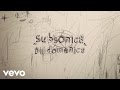 Subsonica - Di domenica (Lyric Video)